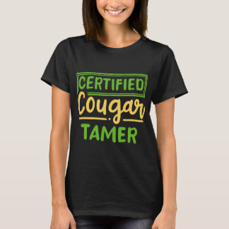 T-shirt Certified Cougar Tamer Cougar Hunter