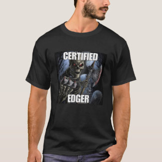 T-shirt Certified Edger Funny Cringe Dur Skeleton meme