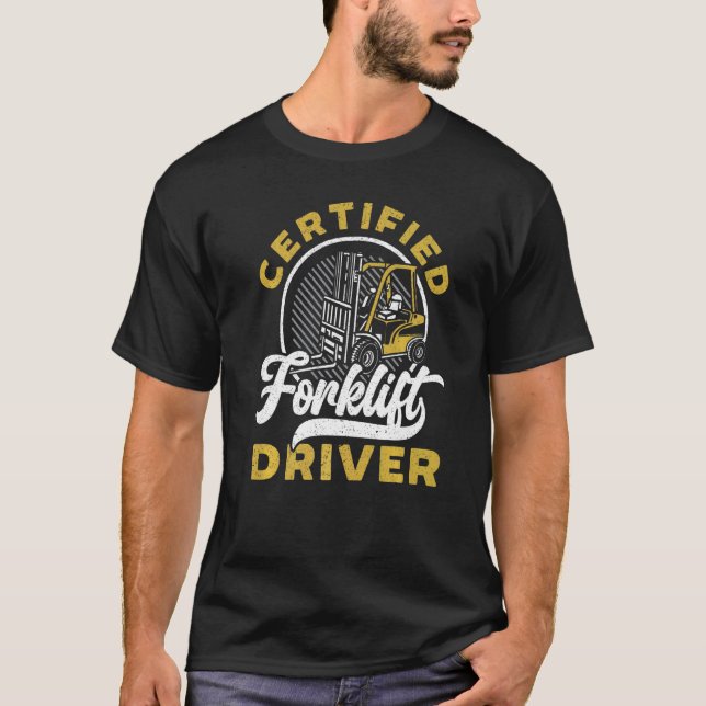 T-shirt Certified Forklift Driver Job Profession Warehouse (Devant)