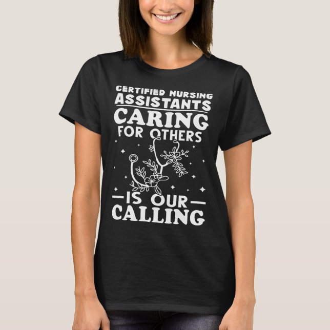 T-shirt Certified Nursing Assistants Caring for Others is  (Devant)