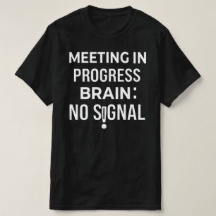 T-shirt Cerveau drôle pas de signal Réunion Humour de bure