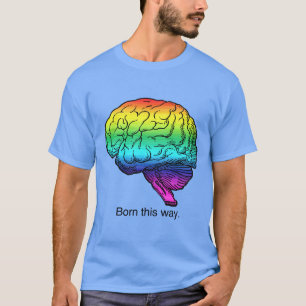 T-SHIRT CERVEAU NÉ DE CETTE FAÇON