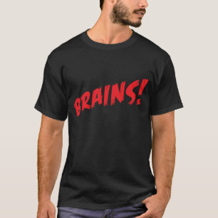 T-shirt Cerveaux ! Chemise de zombi