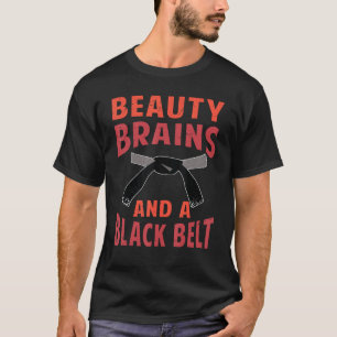 T-shirt Cerveaux De Beauté Et Une Ceinture Noire - Funny K