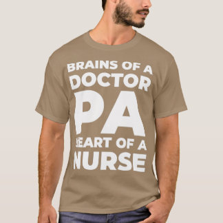 T-shirt Cerveaux D'Un Docteur PA Coeur D'Une Infirmière