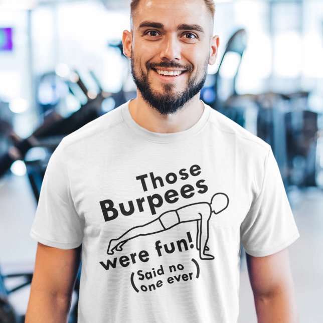 T-shirt Ces Burpees Étaient Amusantes (Créateur téléchargé)