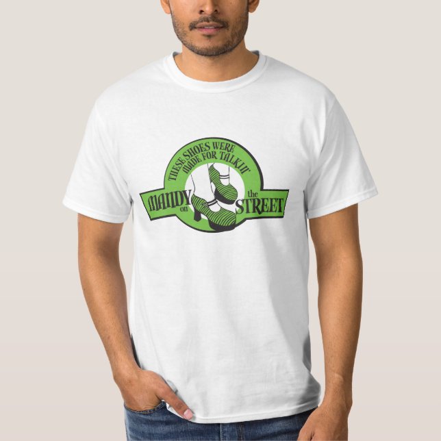 T-shirt Ces chaussures ont été faites pour Talkin (Devant)