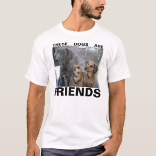 T-SHIRT CES CHIENS SONT DES AMIS