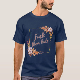 T-shirt ces gosses gosses
