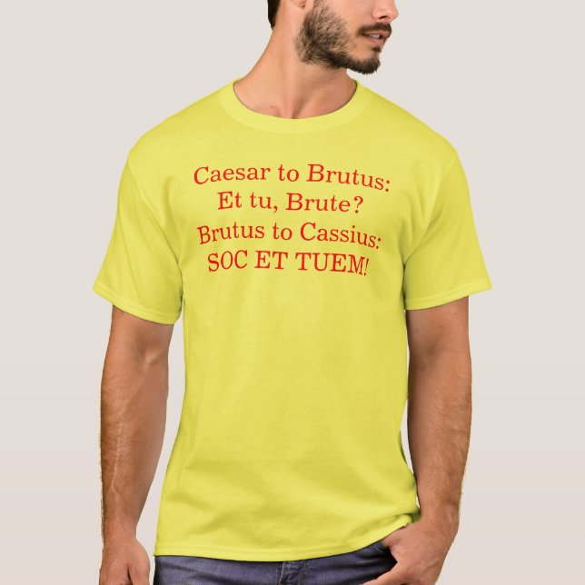 T-shirt César au Brutus :  Et le TU, brute ? Brutus à (Devant)
