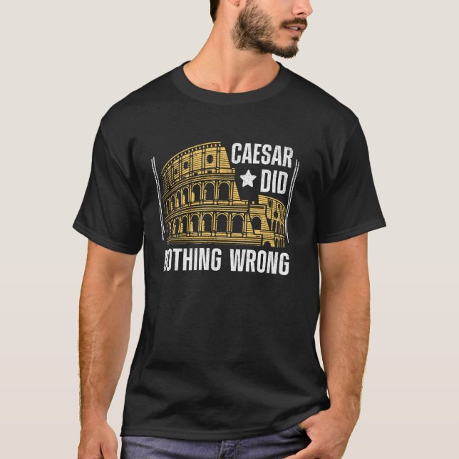 T-shirt César n'a rien fait de mal Empire romain (Devant)