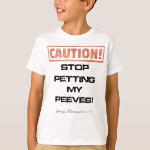 T-shirt Cesser de taper ma citation Peeves