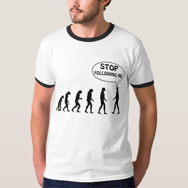 T-shirt Cessez de me suivre (Devant)