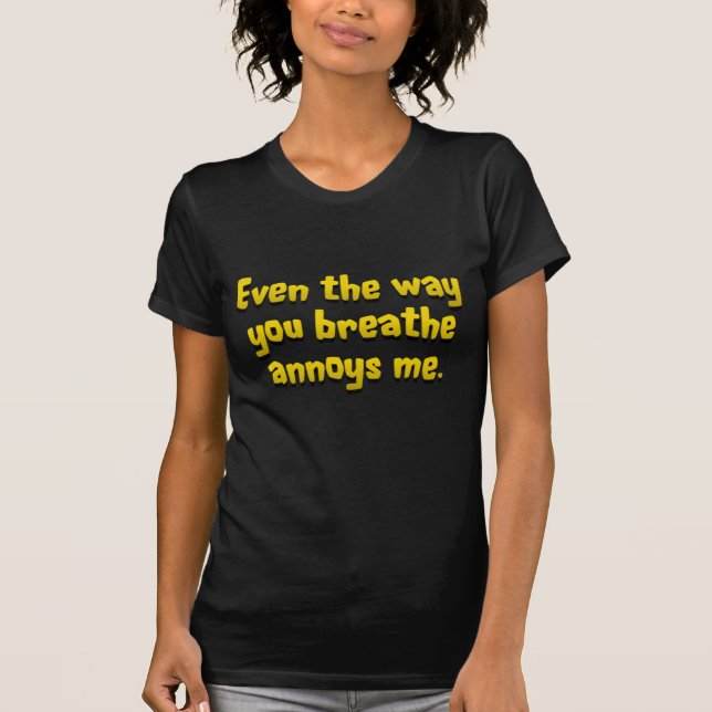 T-shirt Cessez de m'ennuyer standard (Devant)