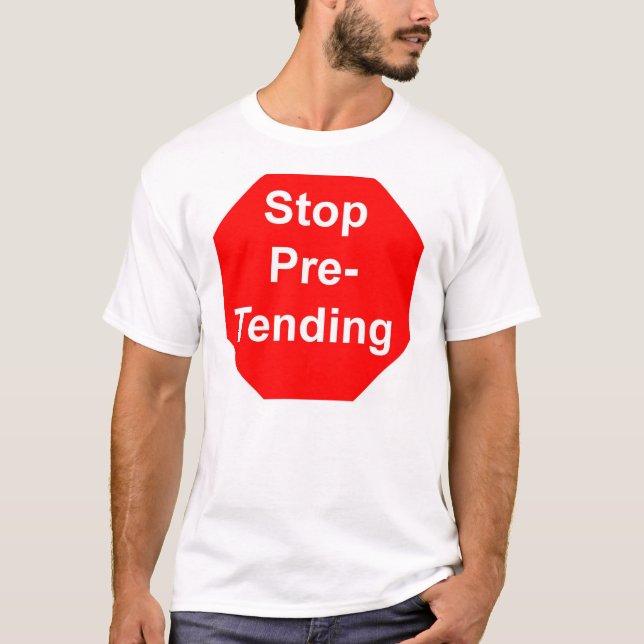 T-shirt cessez la prétention (Devant)