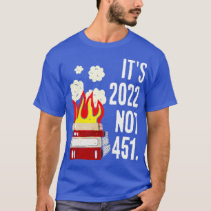 T-shirt C'est 2022 pas 451 je lis des livres interdits cen