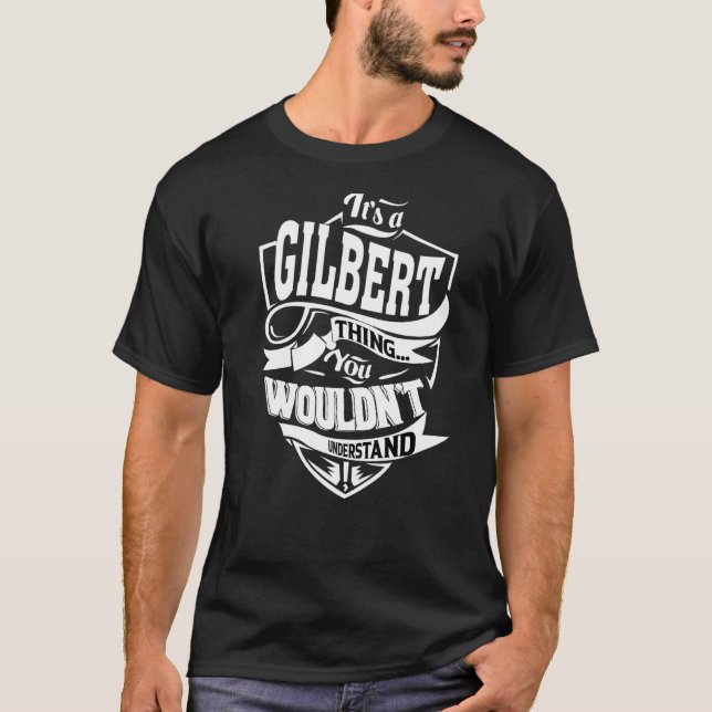 T-shirt C'est A Gilbert Thing (Devant)