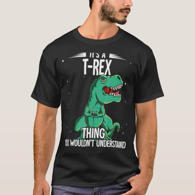 T-shirt C'est A T-rex Thing T-rex (Devant)