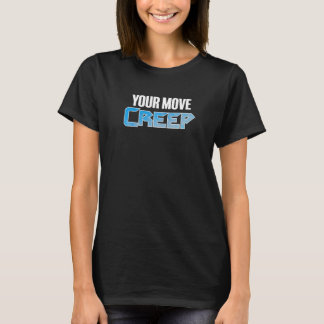 T-shirt C'EST À TON TOUR, CRÉATURE sci-fi humour futur 8