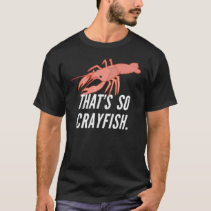 T-shirt C'est ainsi écrevisse