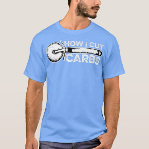 T-shirt C'est ainsi que je réduis les glucides Amoureux de