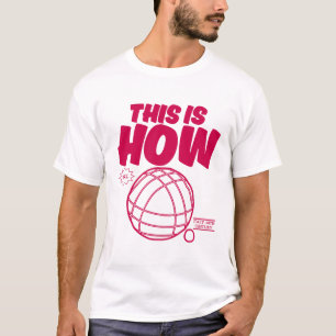T-shirt C'est ainsi que je roule (bocce)