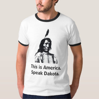 T-shirt C'est America.Speak Dakota