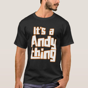 T-shirt C'est Andy Thing