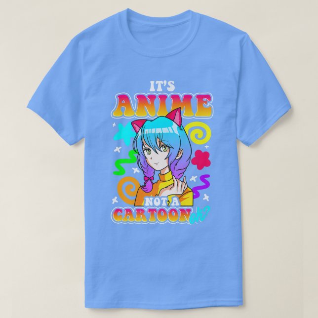 T-shirt C'est Anime Not A Cartoon Girls Kawaii Japan T (Design devant)