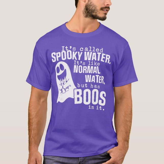T-shirt C'est appelé de l'eau effrayante, c'est comme de l (Devant)