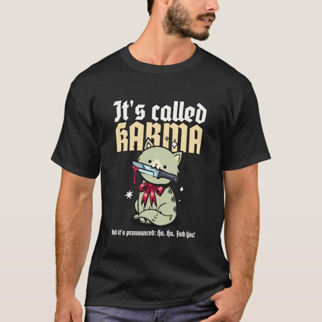 T-shirt C'est Appelé Karma (Déclaration Amusante & Graphiq (Devant)