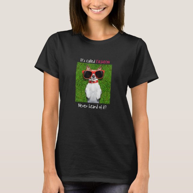T-shirt C'est appelé la mode  Mème du Jack Russell Terrier (Devant)
