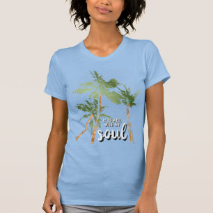 T-shirt C'est Bien Avec Mon Âme Palmiers Tropicaux Bleu