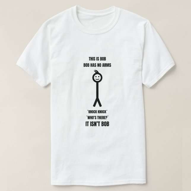 T-shirt C'est Bob Bob n'a pas d'armes Knock Knock Qui est- (Design devant)