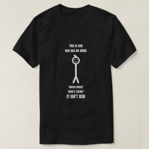 T-shirt C'est Bob Bob n'a pas d'armes Knock Knock Qui est-