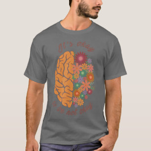 T-shirt C'est bon de ne pas être d'accord La santé mentale