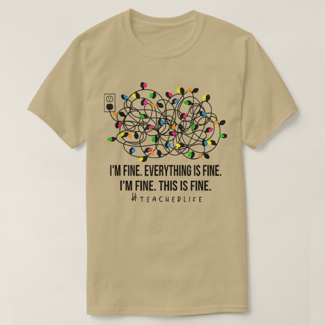 T-shirt C'est bon Je suis très bien Noël Lumières Professe (Design devant)