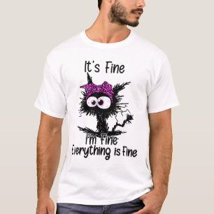 T-shirt C'est bon Je vais bien Tout est beau Chat Cat Cat 