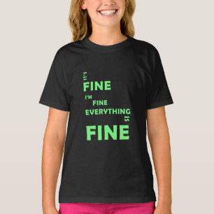 T-shirt C'est bon. Je vais bien. Tout Va Bien