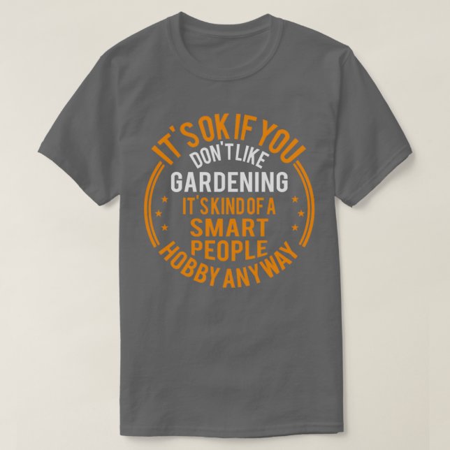T-shirt C'Est Bon Si Vous N'Aimez Pas Jardiner Funny Garde (Design devant)