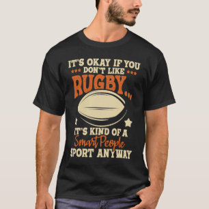 T-shirt C'est bon si vous n'aimez pas Rugby Rugby Player C