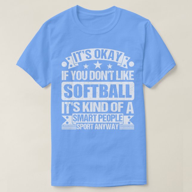 T-shirt C'Est Bon Si Vous N'Aimez Pas Softball Son Genre D (Design devant)