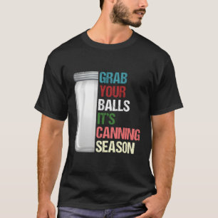 T-shirt C'Est Canning Season Homesteader Jar Canning Pun