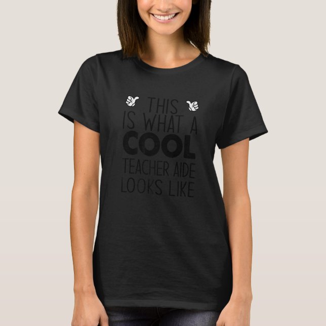 T-shirt C'Est Ce À Quoi Ressemble L'Aide D'Un Enseignant C (Devant)