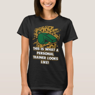 T-shirt C'Est Ce À Quoi Ressemble Le Formateur Personnel
