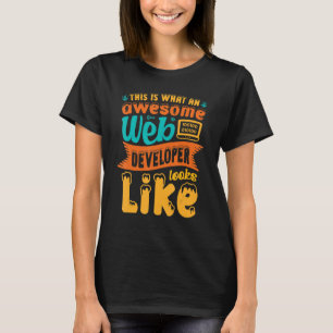 T-shirt C'Est Ce À Quoi Ressemble Un Étonnant Développeur