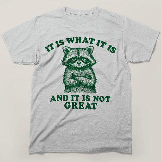 T-shirt C'est Ce Que C'est Et Ce N'est Pas Un Raton Laveur