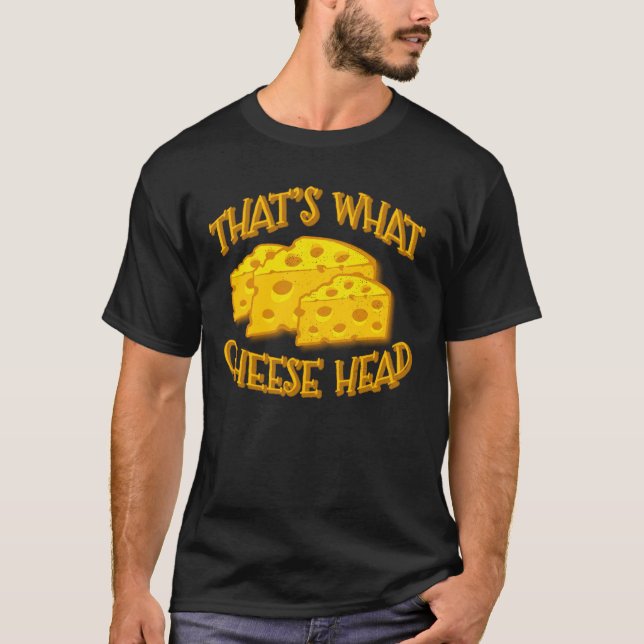 T-shirt C'est ce que Cheesehead Funny Wisconsin Cheese (Devant)