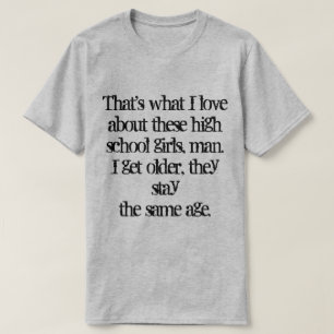 T-shirt C'est ce que j'aime chez ces lycéennes.