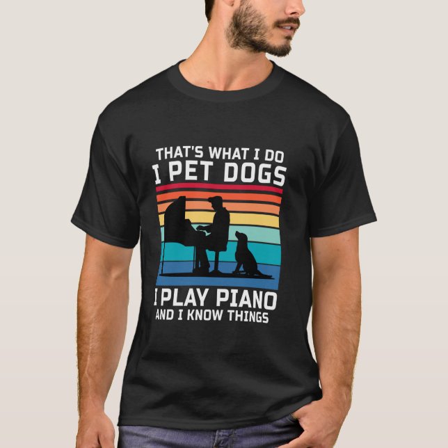 T-shirt C'est ce que je fais Chiens de compagnie Je joue P (Devant)